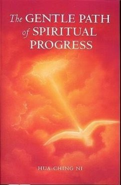 The Gentle Path of Spiritual Progress - Ni, Hua-Ching