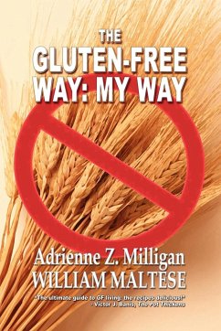 The Gluten-Free Way - Milligan, Adrienne Z.; Maltese, William