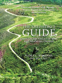 The Shepherd's Guide Through the Valley of Debt and Financial Change - Williams, MDIV Rfc Flora L.