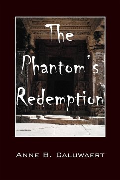 The Phantom's Redemption - Caluwaert, Anne B.