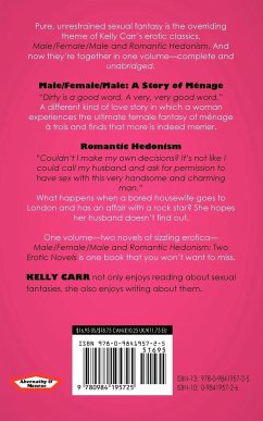 Male/Female/Male and Romantic Hedonism - Carr, Kelly