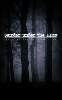 Murder Under the Elms - Cholakian, Patricia Francis