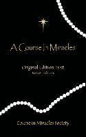 A Course in Miracles - Original Edition Text - Schucman, Helen (Helen Schucman)