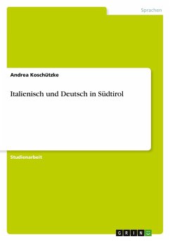 Italienisch und Deutsch in Südtirol Italienisch und Deutsch in Südtirol