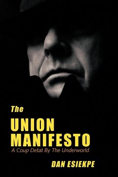 The Union Manifesto - Dan, Esiekpe; Esiekpe, Dan