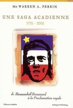 Une Saga Acadienne - Perrin, Warren