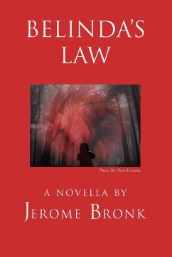 BELINDA'S LAW - Bronk, Jerome