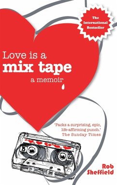 Love Is A Mix Tape - Sheffield, Rob
