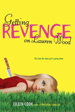 Getting Revenge on Lauren Wood - Cook, Eileen