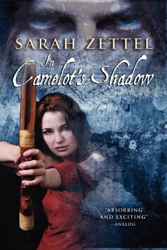 In Camelot's Shadow - Zettel, Sarah