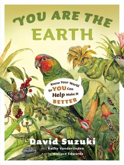 You Are the Earth - Suzuki, David; Vanderlinden, Kathy