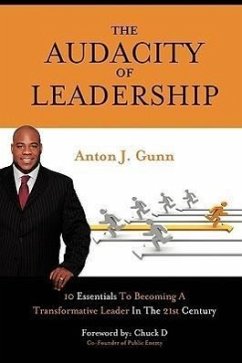 The Audacity of Leadership - Gunn, Anton J.