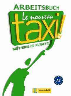 Le Nouveau Taxi ! 2 - Arbeitsbuch - Laure Hutchings und Nathalie Hirschsprung