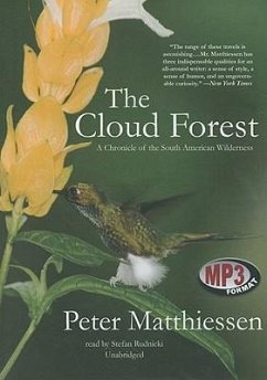 The Cloud Forest: A Chronicle of the South American Wilderness - Matthiessen, Peter