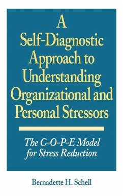 Self-Diagnostic Approach to Understanding Organizational and Personal Stressors - Schell, Bernadette