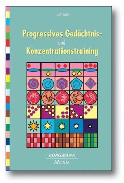 Progressives Gedächtnis- und Konzentrationstraining - Kasten, Erich