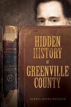 Hidden History of Greenville County - Helsley, Alexia Jones