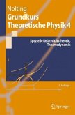 Grundkurs Theoretische Physik 4: Spezielle Relativitätstheorie, Thermodynamik (Springer-Lehrbuch) Nolting, Wolfgang