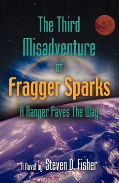 The Third Misadventure of Fragger Sparks - Fisher, Steven D.