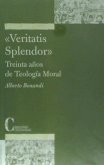 Veritatis splendor : treinta años de teología moral