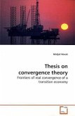 Thesis on convergence theory