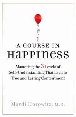 A Course in Happiness - Horowitz, Mardi