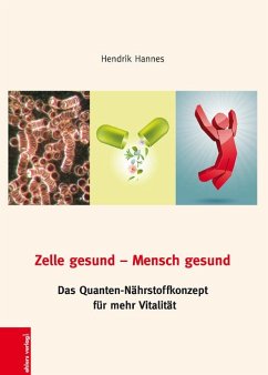 Zelle gesund-Mensch gesund - Hannes, Hendrik