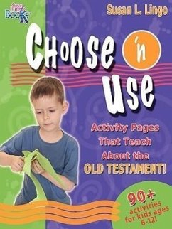Choose 'n Use Activity Pages That Teach about the Old Testament - Lingo, Susan L