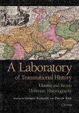 Laboratory of Transnational History: Ukraine and Recent Ukrainian Historiography