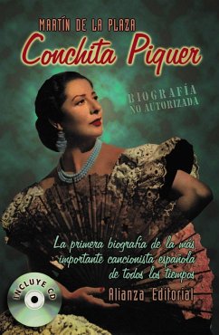 Conchita Piquer, biografía no autorizada - Martín de la Plaza, José Manuel G.