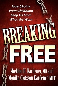 Breaking Free - Kardener, Sheldon H.; Kardener, Monika Olofsson