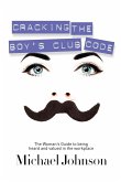 Cracking The Boy's Club Code
