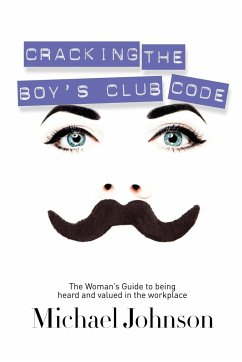Cracking The Boy's Club Code - Johnson, Michael
