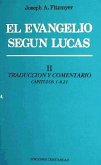 Evangelio según Lucas, El. Tomo II.