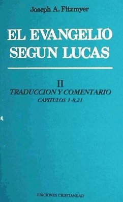 Evangelio según Lucas, El. Tomo II. - Fitzmyer, Joseph A.