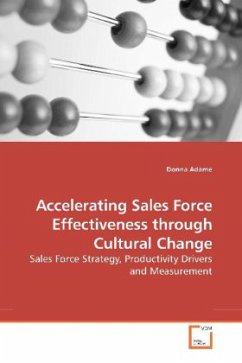 Accelerating Sales Force Effectiveness through Cultural Change - Adame, Donna