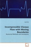 Incompressible Viscous Flow with Moving Boundaries