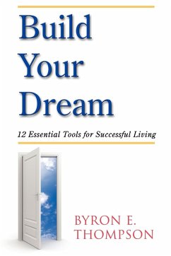 Build Your Dream - Thompson, Byron E.