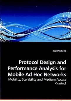 Protocol Design and Performance Analysis for Mobile Ad Hoc Networks - Leng, Supeng