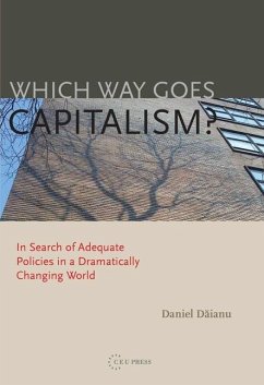 Which Way Goes Capitalism? - Daianu, Daniel