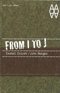 From I to J: Isabel Coixet/John Berger [With DVD]