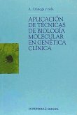 Aplicación de técnicas de biología molecular en genética clínica