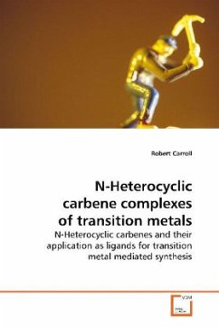 N-Heterocyclic carbene complexes of transition metals - Carroll, Robert