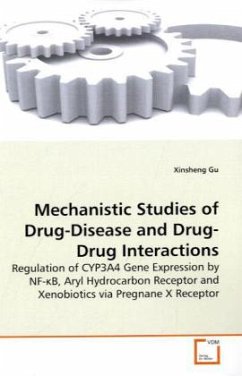 Mechanistic Studies of Drug-Disease and Drug-Drug Interactions - Gu, Xinsheng