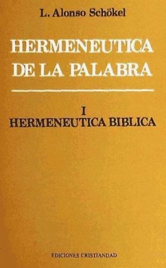 Hermenéutica bíblica - Alonso Schökel, Luis