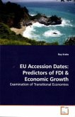 EU Accession Dates: Predictors of FDI