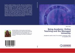 Being Academic: Online Teaching and the Managed University - Wells, Muriel