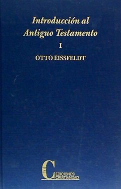 Introducción al Antiguo Testamento. Tomo I - Otto Eissfeldt