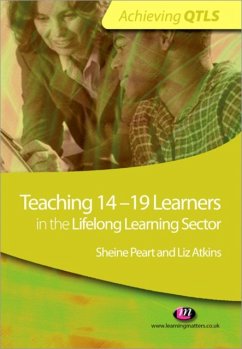 Teaching 14-19 Learners in the Lifelong Learning Sector - Peart, Sheine; Atkins, Liz