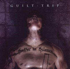 Suffer In Silence - Guilt Trip